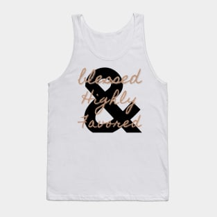 Highly Favored Tank Top